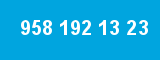 958 192 13 23 958 192 13 23